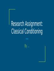 Research Assignment_ Classical Conditioning UPDATED (1).pptx