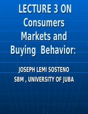 LECTURE 3 CONSUMERS MARKETS AND BUYING BEHAVIOURS.ppt