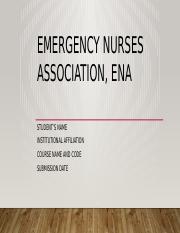 Emergency Nurses Association, ENA.pptx
