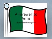 A Farewell to Arms Speech Powerpoint - Bryson Obr