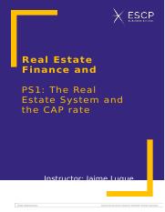 Unit 1. PS1 (12.10.2020) - Real Estate System and the CAP rate.docx