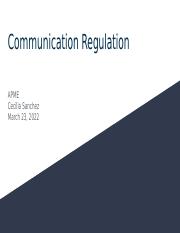 Cecilia Sanchez_Communication Regulation_March25_2022.pptx