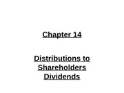 Chapter 14 Distributions to Shareholders Dividends Students