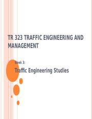 4. Week 3_Traffic Engineering Studies and Quiz.ppt