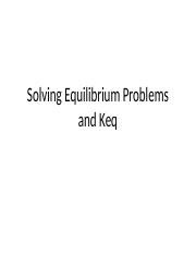 03 - Solving Equilibrium Problems and Keq.pptx