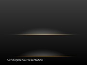 Wk 6 Assignment - Schizophrenia Presentation