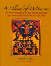 Cistercian Studies Bell David N - A Cloud of Witnesses_ An Introduction to the Development of Christ