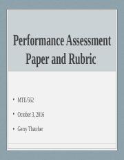 MTE 562_Performance Assessment Paper and Rubric _Carleigh Asaro 2.pptx