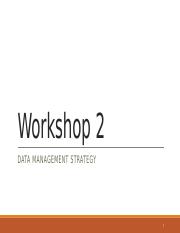 Data Management Module - Workshop 2 Data Management Strategy - short.pptx