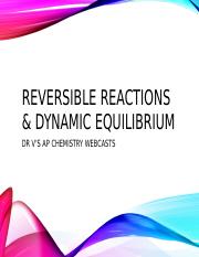 Introducing Reversible Rxns & Dynamic Equilibrium.pptx