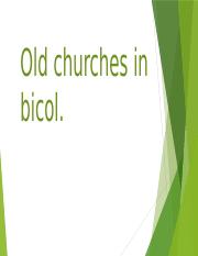Old churches in bicol.pptx