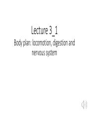 PDFLecture3_1 - Body plan  locomotion, digestion and nervous system_affa5d0ca7d5c4171d5a559f14aaa108