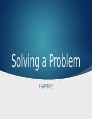 ENG110 - Chapter 12 - Solving a Problem.pptx