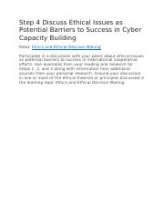 Step 4 Discuss Ethical Issues as Potential Barriers to Success in Cyber Capacity Building.docx