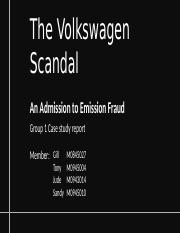 The Volkswagen Scandal_Group 1_case study (updated lesson learned).pptx