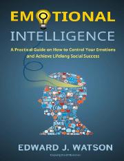 Emotional Intelligence A Practical Guide on How to Control Your Emotions and Achieve Lifelong Social