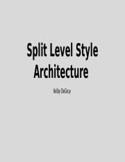 Split Level Style Architecture.pptx