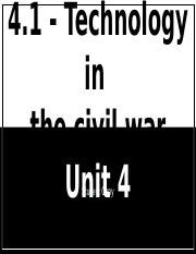 Hayden Munzer - 4.1_ Technology in the Civil War.pptx