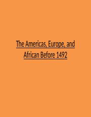 Chp. 1 The Americas, Europe, and Africa Before 1492.ppt