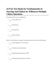 24 Free Test Bank for Fundamentals of Nursing 2nd Edition by Wilkinson Multiple Choice Questions.doc