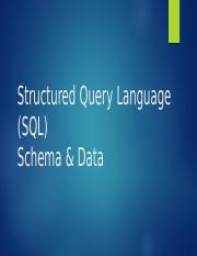 SQL Schema.pptx - Structured Query Language SQL Schema & Data SQL Data ...