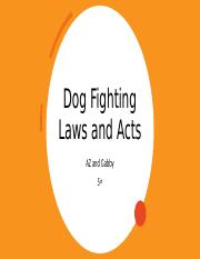 Dog Fight Acts(laws).pptx