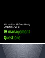 N338 IV Management In Class Questions - Shotton.pptx