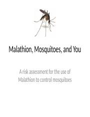 Malathion, Mosquitoes, And you.pptx