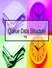 Queue-Data-Structure Lecture 15b.ppt
