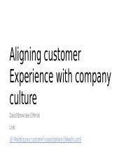 LinkedIn_Aligning Customer Experience with company culture_ David Brownlee.pptx