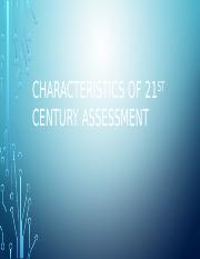 CHARACTERISTICS OF 21ST CENTURY (ASSESSMENT OF STUDENT LEARNING 2).pptx