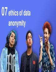 07 Ethics of Data Anonimity Presentation 2021.pdf