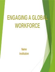ENGAGING A GLOBAL WORKFORCE.pptx
