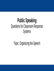 publicspeaking2e_iclicker_organizing_the_speech.pptx
