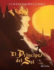 El principe del Sol (Spanish Ed - Claudia Ramirez Lomeli.pdf