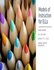Taren Moran's Models of Instruction for ELLs.pptx