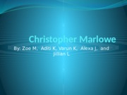 Christopher Marlowe Presentation PPT
