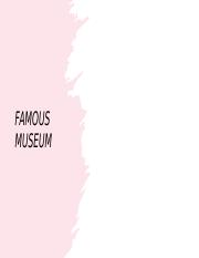 Famous museum.pptx