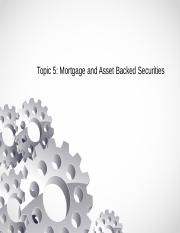 Topic 5 Mortgage and Asset Backed Securities.pptx