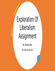 Exploration Of Liberalism Assignment edited.pptx