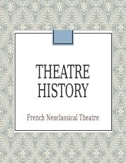 Ch. 8 French Neoclassical Theatre Slides Rev. 2021 (1).pptx