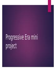 Progressive Era mini project.pptx