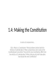 Copy of 1.4 Making the Constitution.pptx