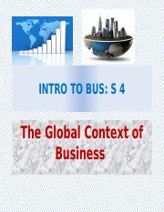 S 4 - The Global Context of Business