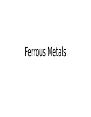 MFGE-Ferrous Metals.pptx