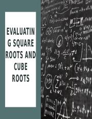 L4 - Evaluate Square Roots and Cube Roots.pptx