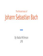 The life and music of Johann Sebastian Bach