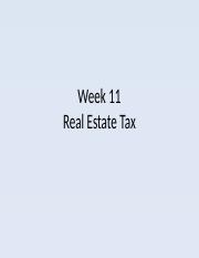 Week 11 Real Estate Tax.ppt