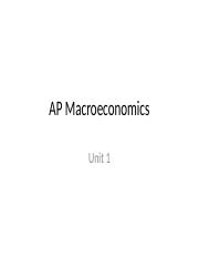 AP Macroeconomics Unit 1 Notes.pptx