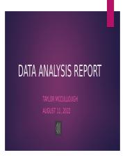 DataAnalysisReport Part 3 Taylor McCullough.pptx